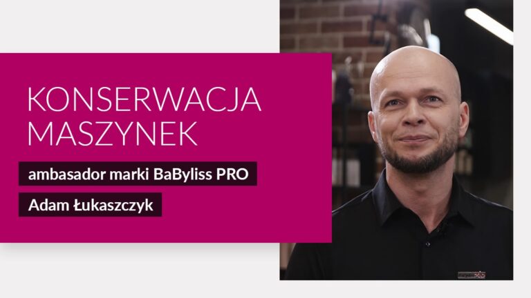 jak dbać o maszynkę do włosów, konserwacja maszynek do włosów, wywiad z adamem łukaszczykiem