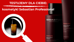 Test kosmetyków Sebastian