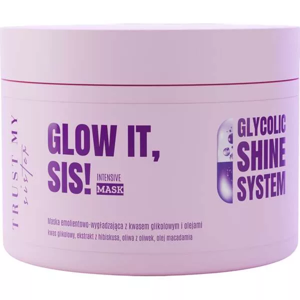 Trust My Sister Glow It Intensive, maska emolientowo-wygładzająca z kwasem glikolowym i olejami, 180ml